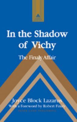 In the Shadow of Vichy; The Finaly Affair- With... 1433102129 Book Cover