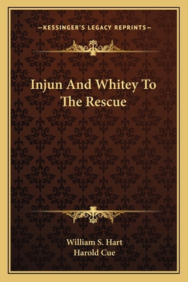 Injun And Whitey To The Rescue 116378575X Book Cover