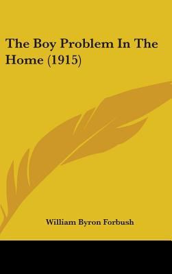 The Boy Problem In The Home (1915) 1436609763 Book Cover