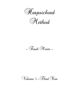 Harpsichord Method - Volume 3 1708863710 Book Cover