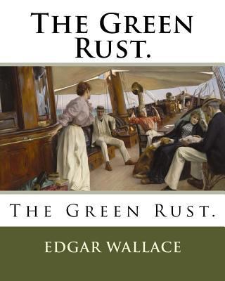 The Green Rust. 1720313768 Book Cover