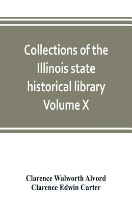 Collections of the Illinois state historical li... 935380311X Book Cover