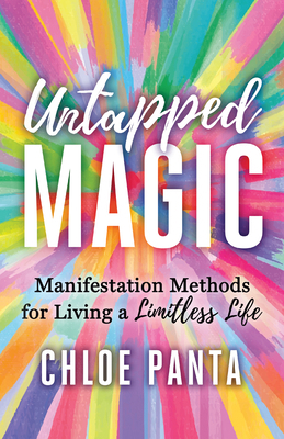 Untapped Magic: Manifestation Methods for Livin... 1608688909 Book Cover