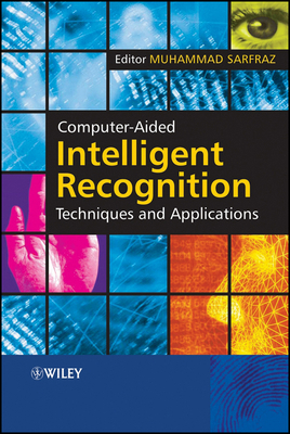 Computer-Aided Intelligent Recognition Techniqu... 0470094141 Book Cover