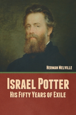 Israel Potter: His Fifty Years of Exile 1636377580 Book Cover