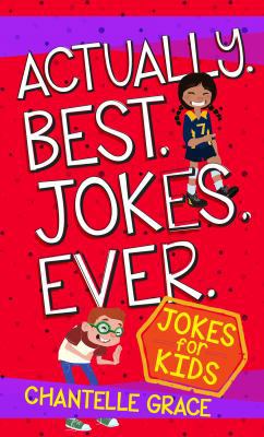 Actually Best Jokes Ever: Jokes for Kids 1424555027 Book Cover