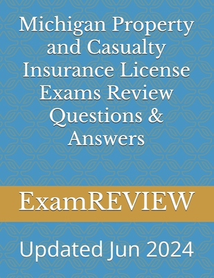 Michigan Property and Casualty Insurance Licens... 1542538033 Book Cover