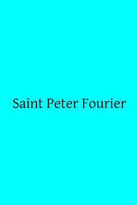 Saint Peter Fourier 1496002628 Book Cover