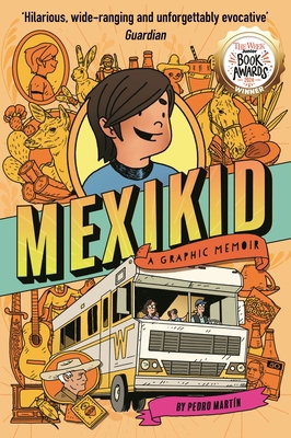 Mexikid: A Graphic Memoir 1916558062 Book Cover