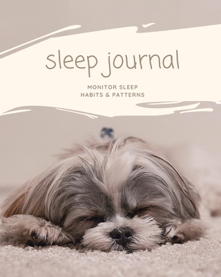 Sleep Journal: Daily Log Sleep Time, Woke Time,... 1649443072 Book Cover