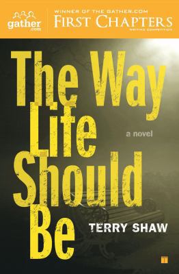 The Way Life Should Be 1416563121 Book Cover