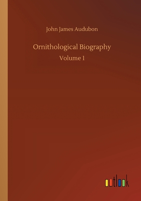 Ornithological Biography 3734072883 Book Cover