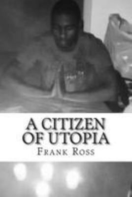 A Citizen Of Utopia 1512195545 Book Cover