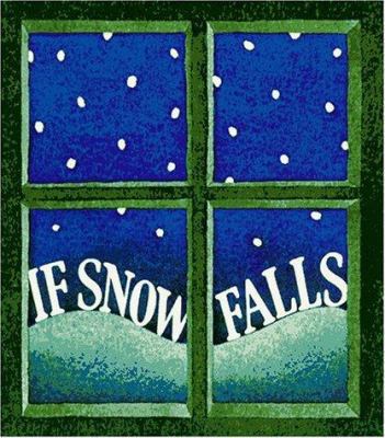 If Snow Falls: A Story for December 0374435650 Book Cover