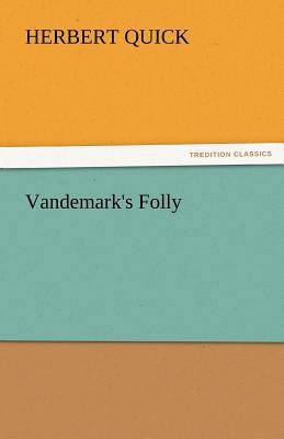 Vandemark's Folly 3842449534 Book Cover