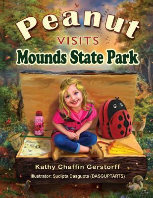 Peanut Visits Mounds State Park 1976581419 Book Cover
