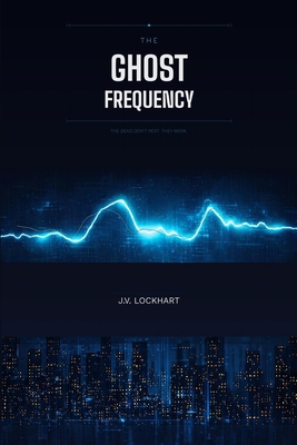 The Ghost Frequency B0GQV85G5H Book Cover