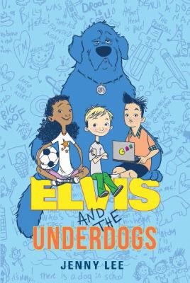 Elvis and the Underdogs 0062235559 Book Cover