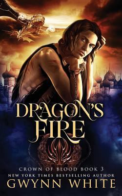 Dragon's Fire: Book Three in the Crown of Blood... 1532998538 Book Cover