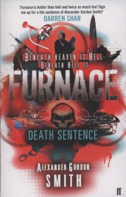 Death Sentence. Alexander Gordon Smith 0571245617 Book Cover