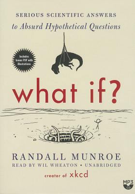 What If?: Serious Scientific Answers to Absurd ... 1483030199 Book Cover