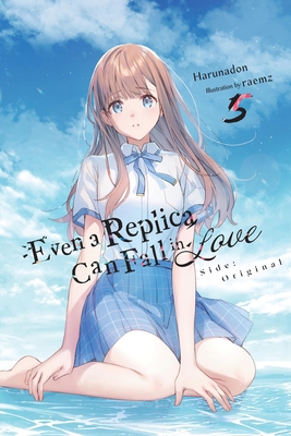 Even a Replica Can Fall in Love, Vol. 5 B0GXTT3MZV Book Cover