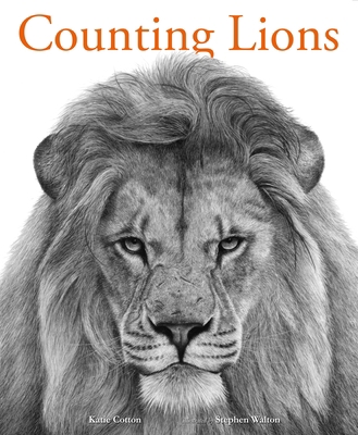 Counting Lions: Portraits from the Wild 0763682071 Book Cover