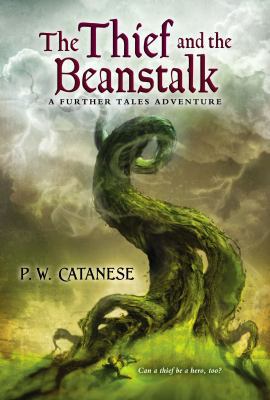 The Thief and the Beanstalk: A Further Tales Ad... 0689871732 Book Cover