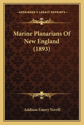 Marine Planarians Of New England (1893) 1166566838 Book Cover