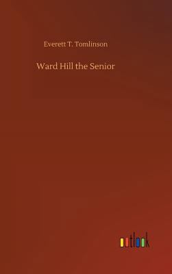 Ward Hill the Senior 373263308X Book Cover