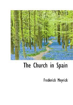 The Church in Spain 1115247417 Book Cover