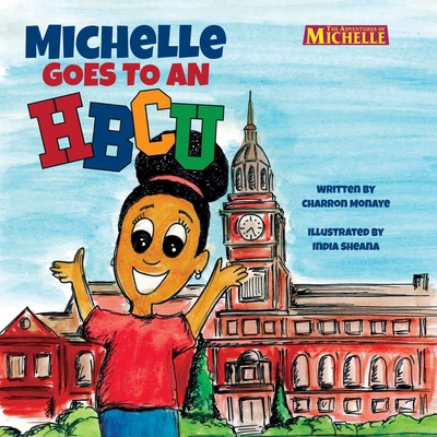 Michelle Goes To An HBCU B0D3JHLBD4 Book Cover