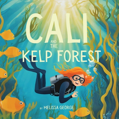 Cali and the Kelp Forest B0DB1NCWCQ Book Cover