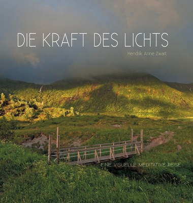 Die Kraft des Lichts: Eine visuelle Meditative ... [German] 3347237048 Book Cover
