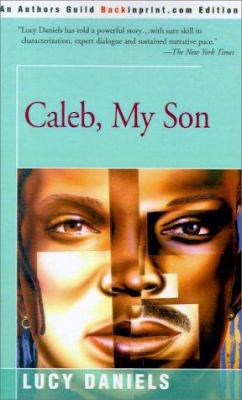 Caleb, My Son 0595198929 Book Cover