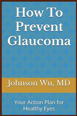 How To Prevent Glaucoma 1998740013 Book Cover