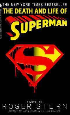 The Death and Life of Superman 0553569309 Book Cover