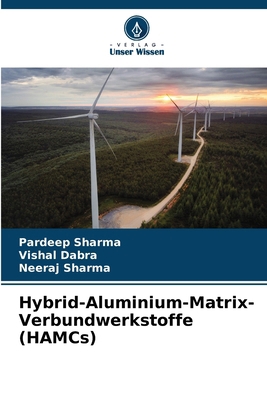 Hybrid-Aluminium-Matrix-Verbundwerkstoffe (HAMCs) [German] 6207973194 Book Cover