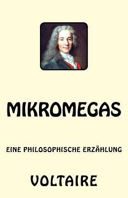 Mikromegas: Eine philosophische Erzählung [German] 1542376211 Book Cover