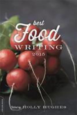 Best Food Writing 2015 B01LWSKK3K Book Cover