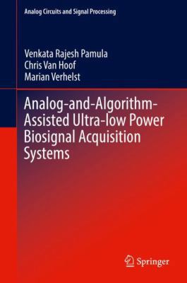 Analog-And-Algorithm-Assisted Ultra-Low Power B... 3030058697 Book Cover