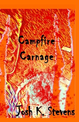 Campfire Carnage 1088062407 Book Cover