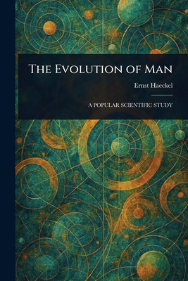 The Evolution of Man 1022956485 Book Cover