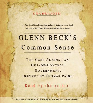 Glenn Beck's Common Sense: The Case Against an ... 0743599357 Book Cover