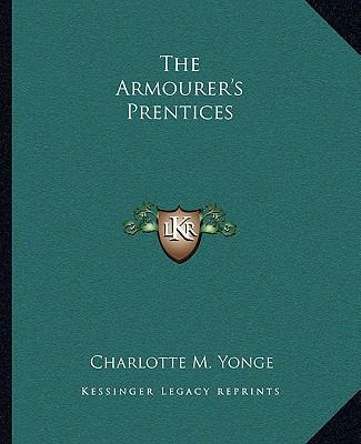 The Armourer's Prentices 1162688076 Book Cover