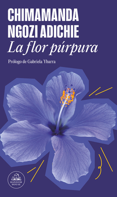 La Flor Púrpura / Purple Hibiscus 8439742533 Book Cover