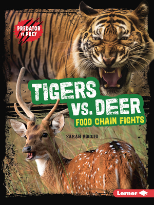 Tigers vs. Deer: Food Chain Fights B0D6KQTNZJ Book Cover