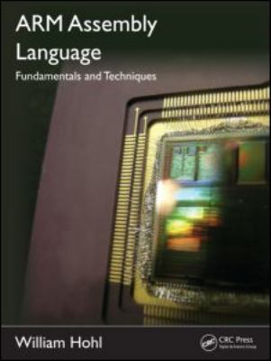 ARM Assembly Language: Fundamentals and Techniques 1439806101 Book Cover