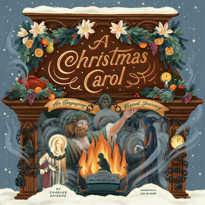 A Christmas Carol: An Engaging Visual Journey 1496449975 Book Cover