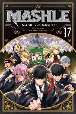 Mashle: Magic and Muscles, Vol. 17 1974748855 Book Cover